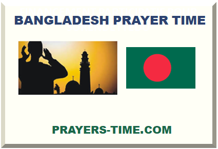 BANGLADESH PRAYER TIME 2024