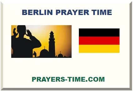BERLIN ISLAMIC PRAYER TIMES 2025