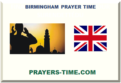 BIRMINGHAM PRAYER TIME 2024