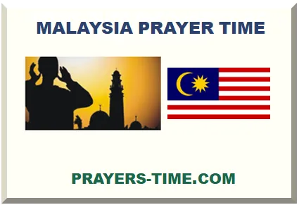 MALAYSIA ISLAMIC PRAYER TIMES 2025