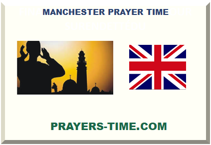 MANCHESTER PRAYER TIME 2024