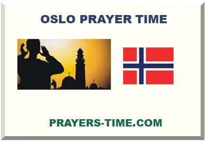 OSLO ISLAMIC PRAYER TIMES 2025