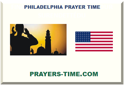 PHILADELPHIA PRAYER TIME 2024