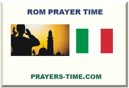 ROM ISLAMIC PRAYER TIMES 2025