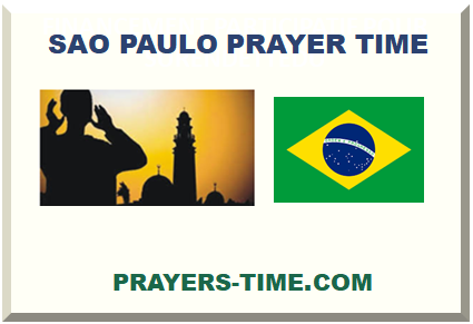 SAO PAULO PRAYER TIME 2024