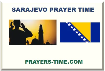 SARAJEVO ISLAMIC PRAYER TIMES 2025